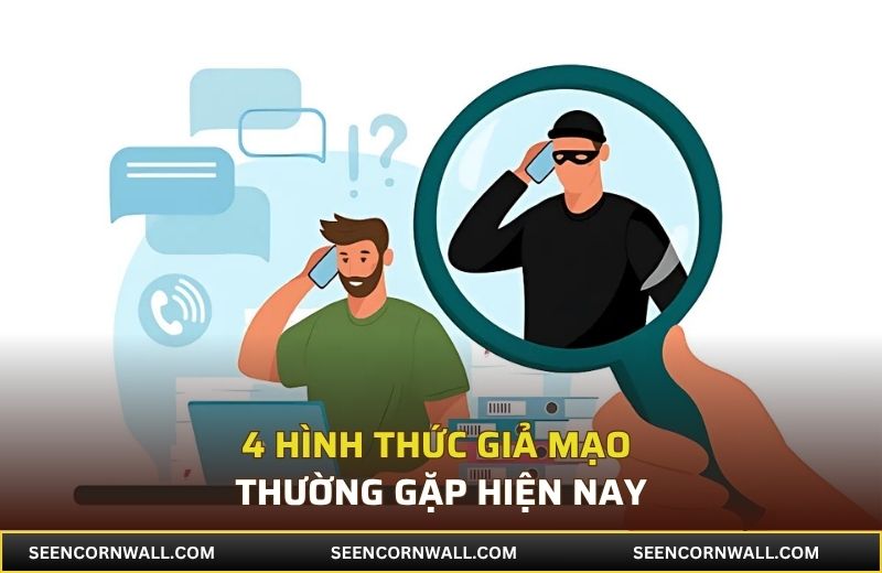 4 hình thức giả mạo thường gặp hiện nay