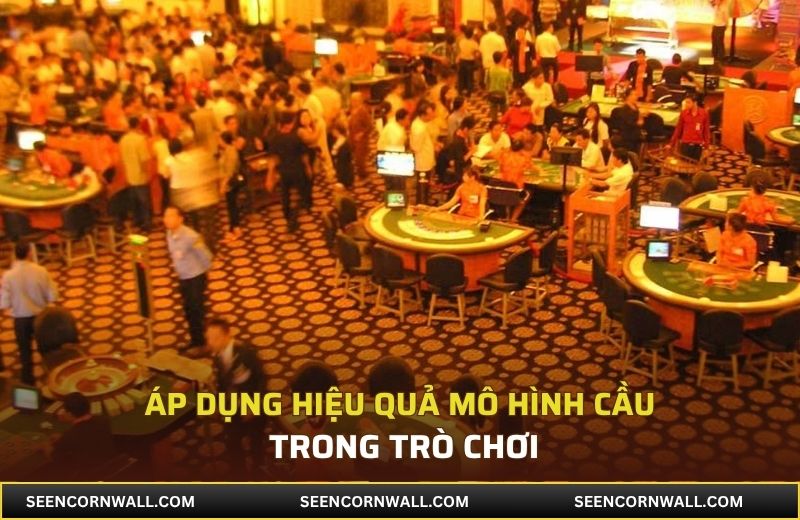 Áp dụng hiệu quả mô hình cầu trong trò chơi