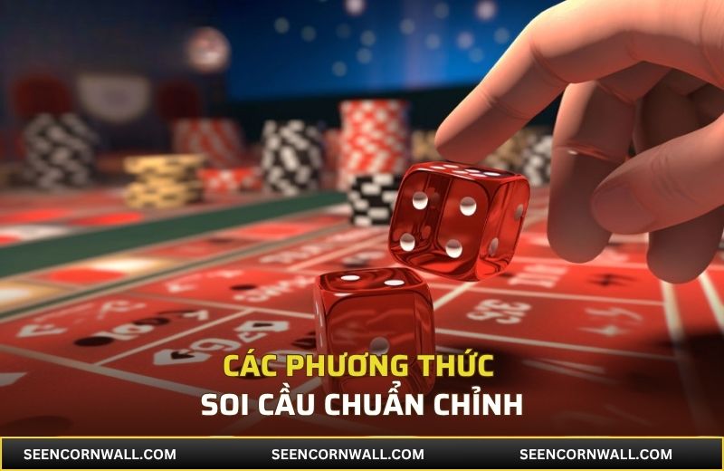 Các phương thức soi cầu chuẩn chỉnh