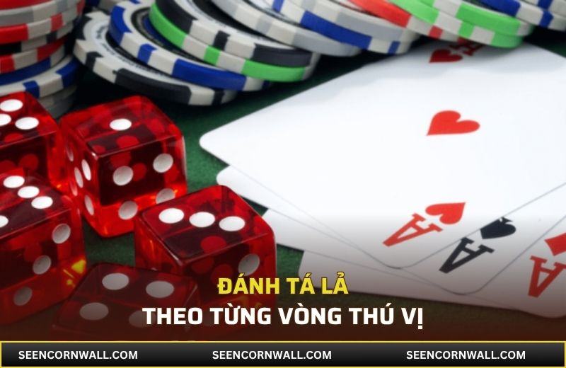 Đánh Tá Lả theo từng vòng thú vị