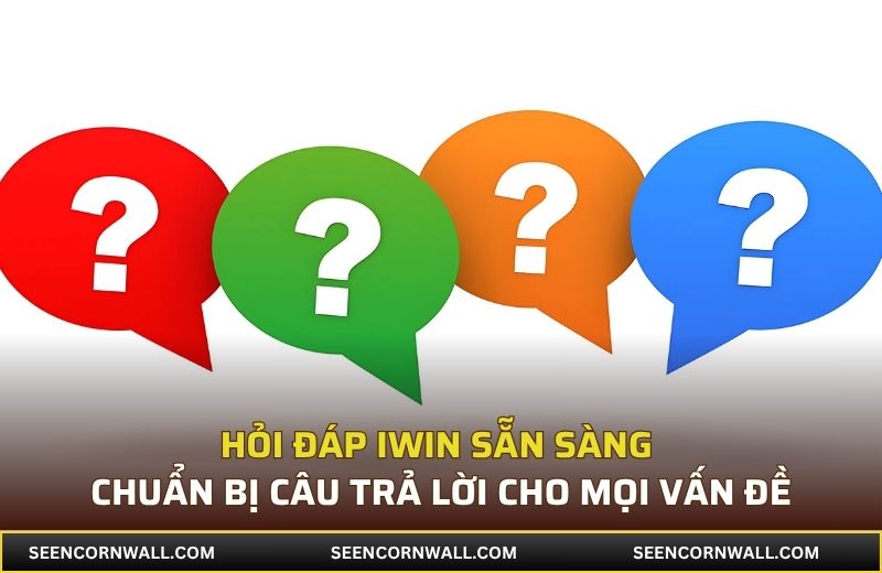 Hỏi đáp iWin sẵn sàng chuẩn bị câu trả lời cho mọi vấn đề