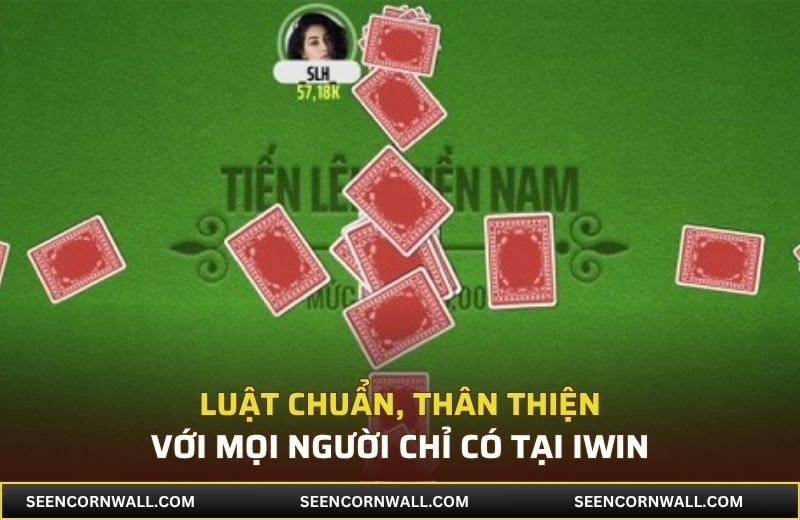 Luật chuẩn, thân thiện với mọi người chỉ có tại iWin