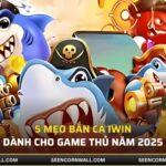 Mẹo bắn cá iWin