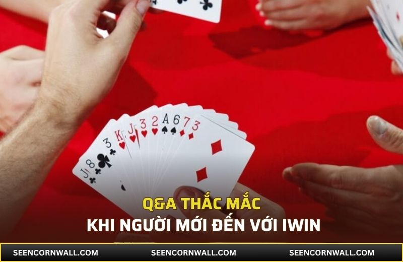 Q&A thắc mắc khi người mới đến với iWin