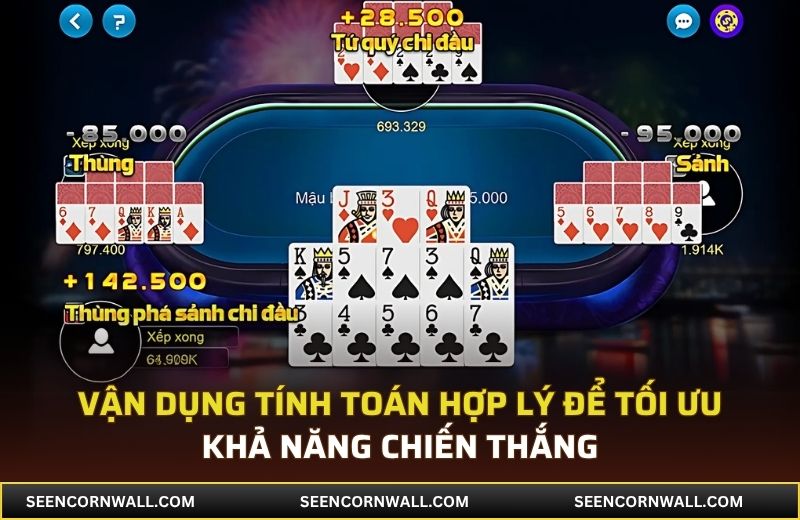 Vận dụng tính toán hợp lý để tối ưu khả năng chiến thắng